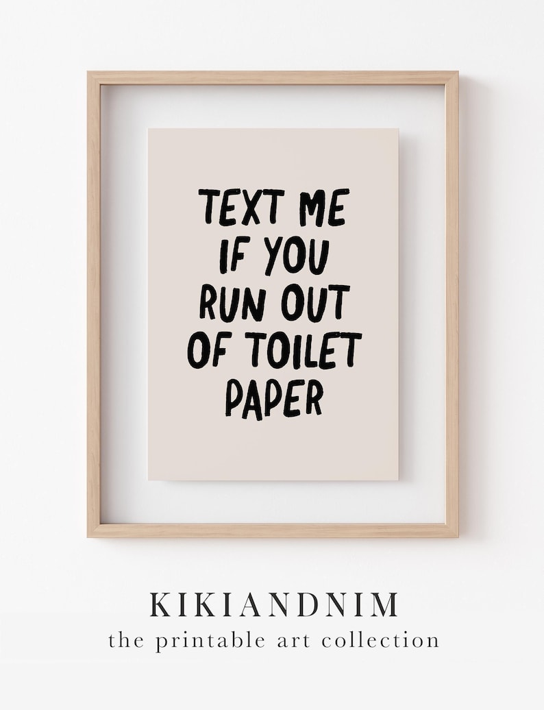 funny bathroom wall art | text me if you run out of toilet paper | bathroom print | bathroom decor | toilet humor | kikiandnim digital print image 9