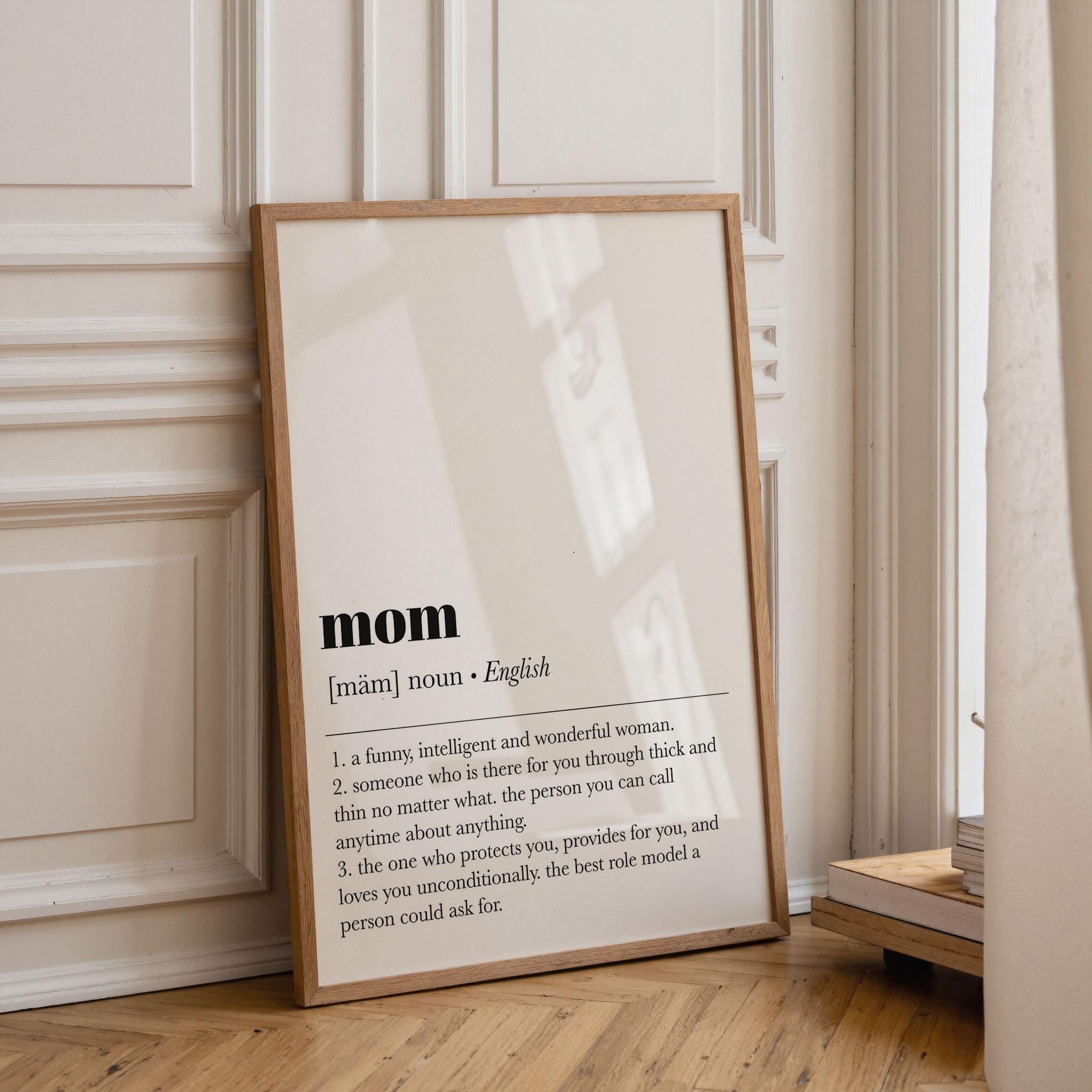 Mom Definition Print | Mothers Day Gift | Mother Definition