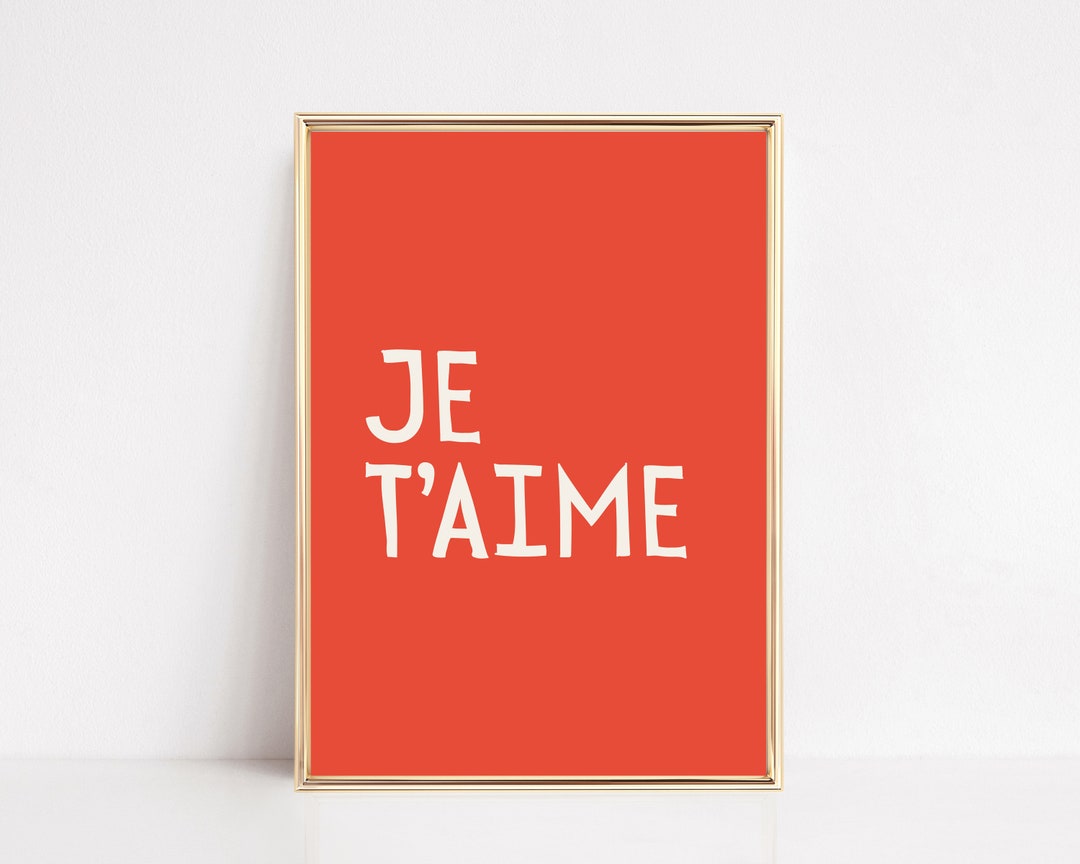 Je T'aime Print | Love Wall Art | Trendy Wall Art | Printable Valentine ...