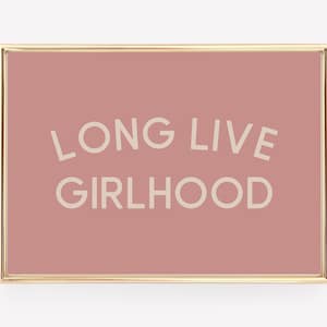 long live girlhood sign | boho nursery decor | pink girls room wall art | inspirational girls room decor | kikiandnim | printable wall art