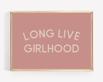 long live girlhood sign | boho nursery decor | pink girls room wall art | inspirational girls room decor | kikiandnim | printable wall art
