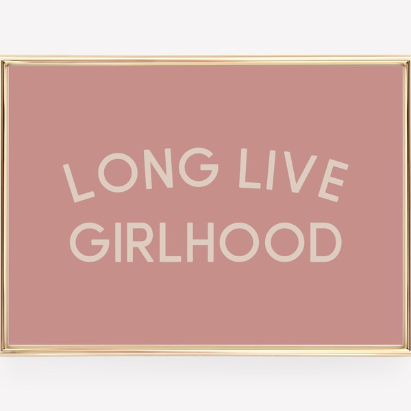 long live girlhood sign | boho nursery decor | pink girls room wall art | inspirational girls room decor | kikiandnim | printable wall art