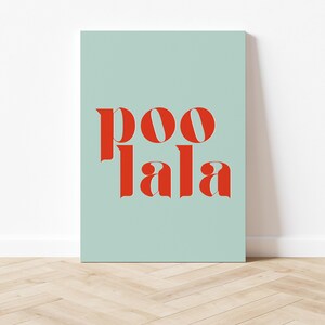 funny bathroom decor | poo la la | blue bathroom wall art | toilet poster | bathroom print | bathroom sign | kikiandnim | digital print image 4