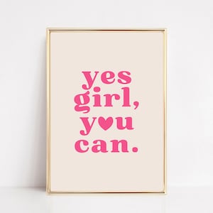 affirmation wall art | yes girl you can | aesthetic pink home decor | trendy retro print | manifestation poster | kikiandnim | printable art