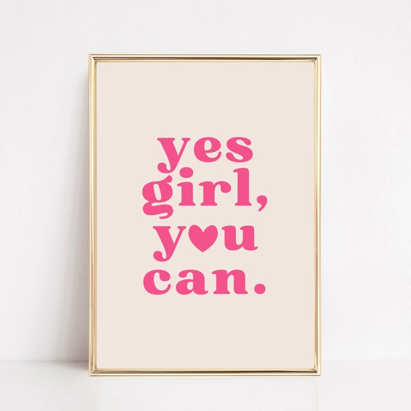 affirmation wall art | yes girl you can | aesthetic pink home decor | trendy retro print | manifestation poster | kikiandnim | printable art