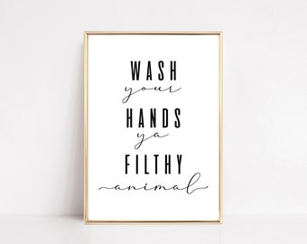 funny bathroom printable wall art | wash your hands ya filthy animal printable | kitchen sign | housewarming gift | digital download