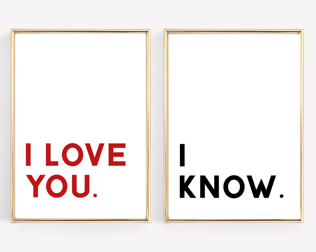 I Love You I Know Above the Bed Sign Set of 2 Prints Minimalist Couples