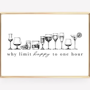 happy hour sign | bar cart decor | why limit happy to an hour | bar cart wall art | bar prints | bar cart accessories | digital download