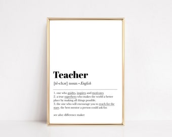 teacher definition print | gifts for teacher | classroom decor | teacher present | end of year gift | office print | digital download