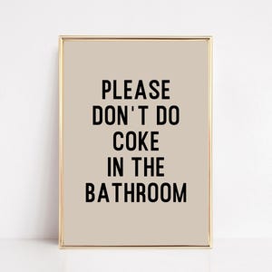 funny bathroom decor | bathroom printable wall art | please don't do coke in the bathroom poster | kikiandnim | digital download image 1
