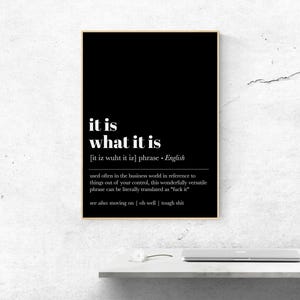 it is what it is | office wall art | home office decor | funny definition print | work from home art print | kikandnim | printable wall art image 5
