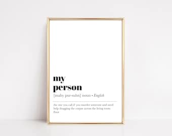 my person definition print | you're my person | best friend gift | gift for sister | bridesmaid gift | funny wall art | instant download
