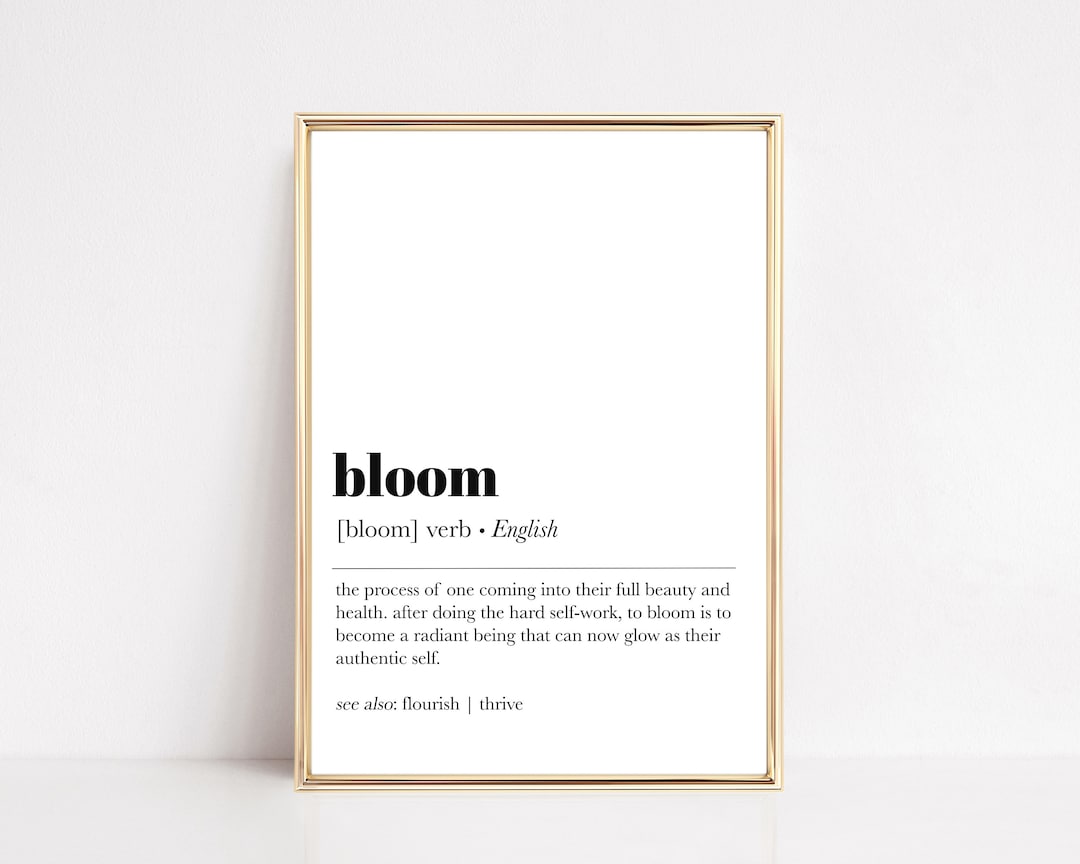 Bloom Definition Print Manifest Poster Self Care Wall Art Inspirational