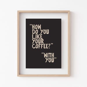 koffie muurkunst | hoe drink jij je koffie | koffieafdruk | espressoprint | koffieposter | koffiecadeau | kikiandnim | digitale afdruk afbeelding 5