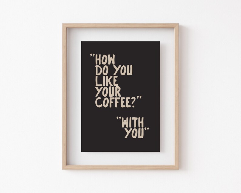koffie muurkunst | hoe drink jij je koffie | koffieafdruk | espressoprint | koffieposter | koffiecadeau | kikiandnim | digitale afdruk afbeelding 5