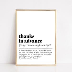 funny office decor | office wall art | thanks in advance | home office decor | work from home art | office wall decor | digital download image 1