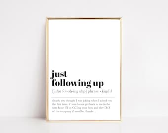 home office wall decor | just following up definition print | funny home office decor | office wall art | work from home | digital download