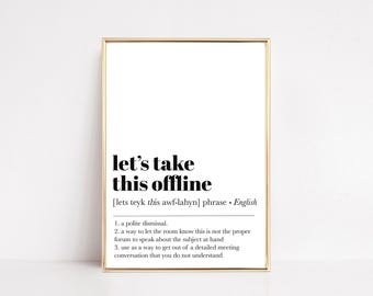 Let's Take This Offline Definition Print | Funny Home Office Art | KIKIANDNIM | Printable Wall Art