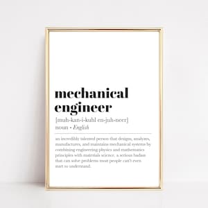 May include: A framed print with a gold-colored frame. The print features the words "mechanical engineer" in bold black font. Below the title is a definition of the term, also in black font, on a white background.