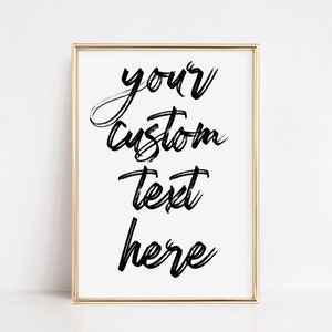 custom art print | custom wall art | custom text print | custom quote print | quotes, lyrics, books, screenplay, memes | DIGITAL DOWNLOAD