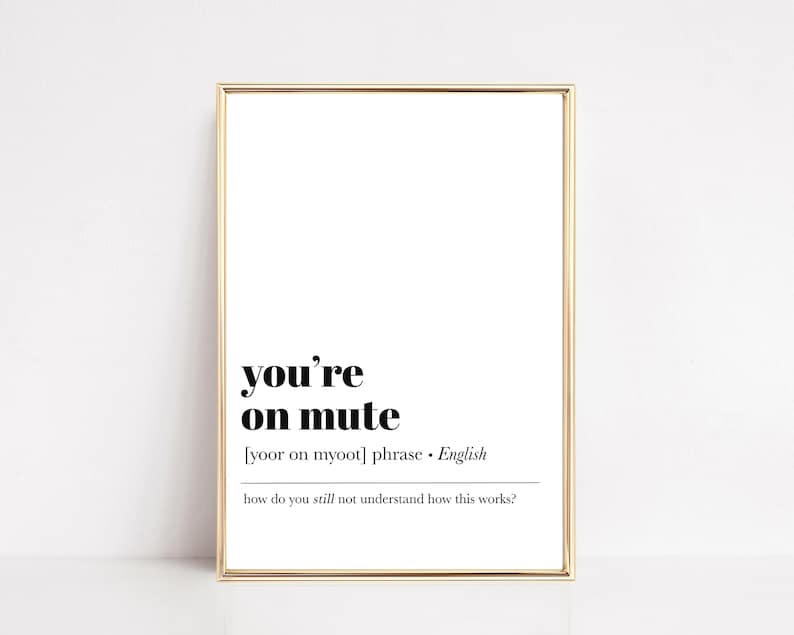 Home Office Wall Art You're on Mute Funny Home Office Etsy UK