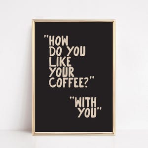 väggkonst för kaffe | hur tycker du om ditt kaffe | kaffetryck | espressotryck | kaffeposter | kaffegåva | kikiandnim | digitalt tryck