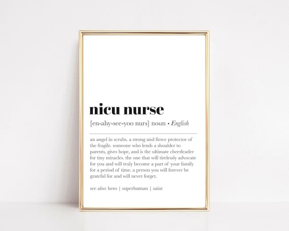 nicu nurse definition print | nurse grad gift | neonatal nurse gift | icu nurse gift | gift for nurse | nurse wall art | digital download