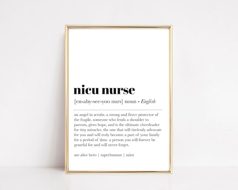 impresión de definición de enfermera nicu / regalo de posgrado de enfermera / regalo de enfermera neonatal / regalo de enfermera icu / regalo para enfermera / arte de pared de enfermera / descarga digital imagen 1