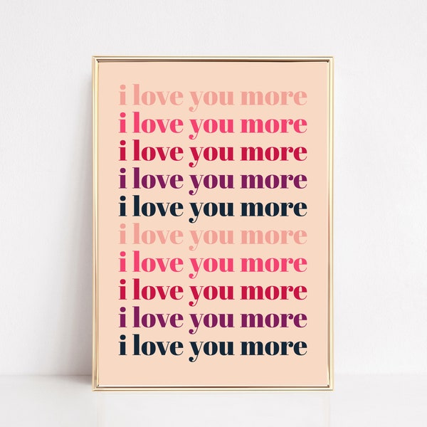 i love you more printable | valentines day decor | i love you wall art | valentines day decorations | valentines wall art | digital download