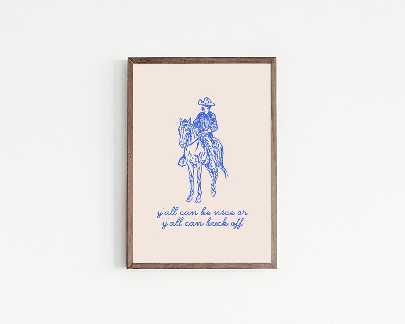 arte vaquero / ser amable o deshacerse / estampado vaquero / arte de pared azul real / decoración de pared de moda / arte de pared occidental / kikiandnim / impresión digital imagen 4
