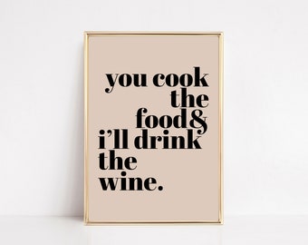funny kitchen wall decor | you cook i will drink wine | couples print | minimalist printable wall art | neutral wall art | digital download