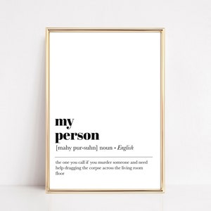 my person definition print | you're my person | best friend gift | gift for sister | bridesmaid gift | funny wall art | instant download