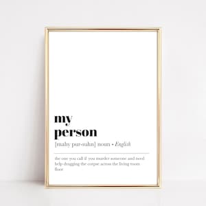 my person definition print | you&#39;re my person | best friend gift | gift for sister | bridesmaid gift | funny wall art | instant download