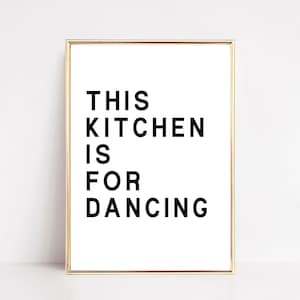 Letrero "Esta cocina es para bailar" / Decoración de cocina / Arte mural imprimible para cocina / Impresión tipográfica minimalista / Descarga digital