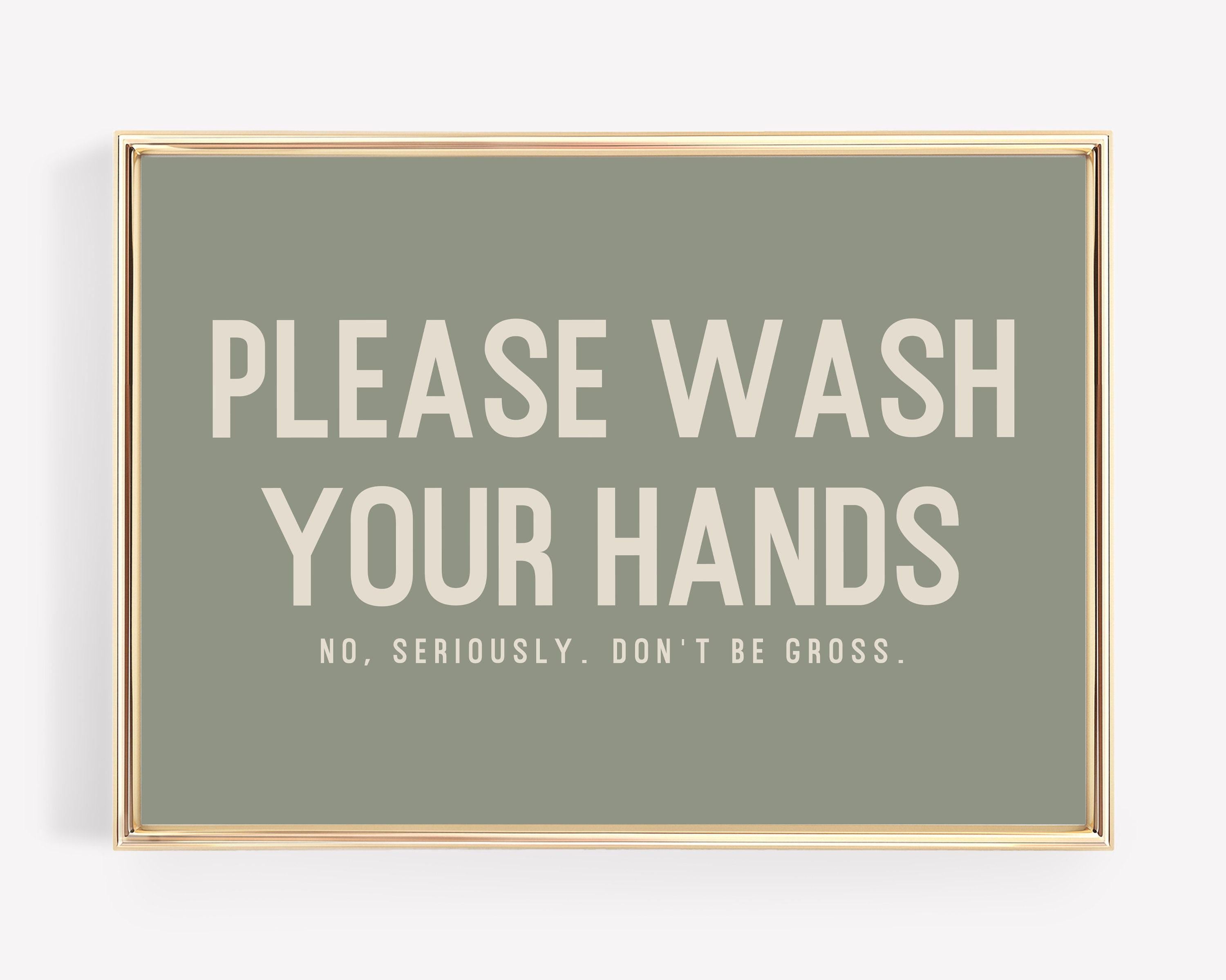 Wash Your Hands Sign | Funny Bathroom Decor | Bathroom Wall Art ...