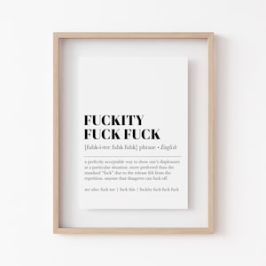 Stampa con definizione di fuckity fuck / decorazioni divertenti per la casa / posa del cazzo / decorazioni minimaliste per la camera del dormitorio / decorazioni divertenti per l'ufficio in casa (download digitale) immagine 4