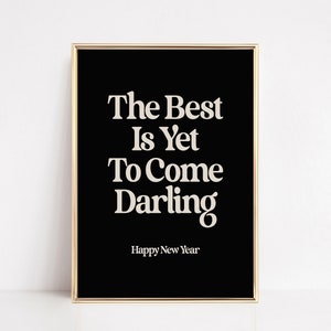 2023 new years eve decor | the best is yet to come | inspirational quote | printable new years eve decorations | kikiandnim | wall art print