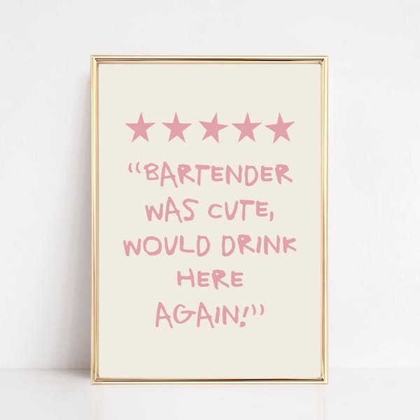 bartender was cute would drink here again | trendy wall art | pink wall art | funky bar art | bar cart decor | kikiandnim | printable art