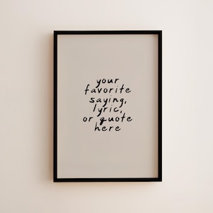 Custom Quote Art Print | Personalized Text Art | Lyrics Poster | Minimalist Typography Print | Digital Download