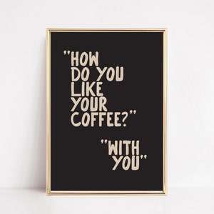 coffee wall art | how do you like your coffee | coffee print | espresso print | coffee poster | coffee gift | kikiandnim | digital print