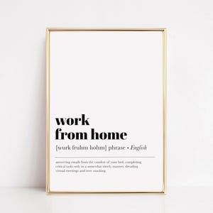 Work From Home Definition Art Print | Funny Home Office Decor | Minimalist Office Wall Art (Digital Download)