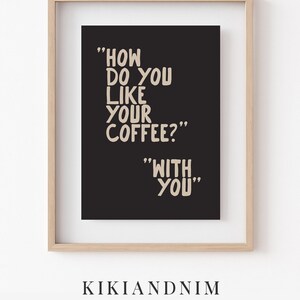 koffie muurkunst | hoe drink jij je koffie | koffieafdruk | espressoprint | koffieposter | koffiecadeau | kikiandnim | digitale afdruk afbeelding 10