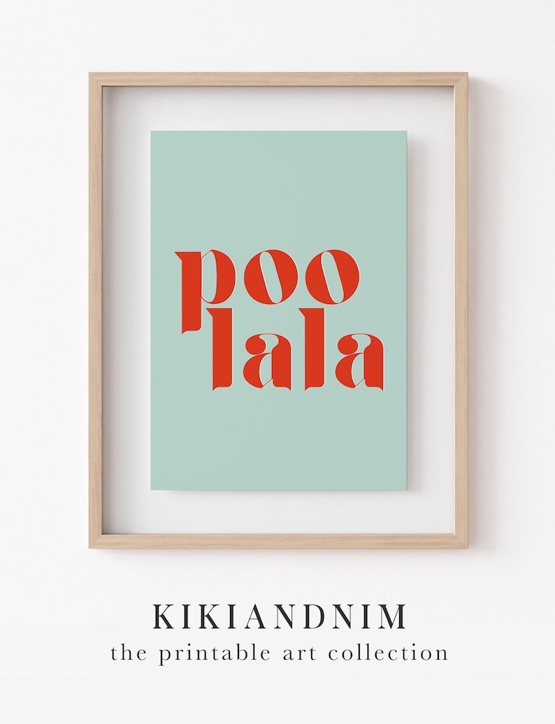 funny bathroom decor | poo la la | blue bathroom wall art | toilet poster | bathroom print | bathroom sign | kikiandnim | digital print image 9