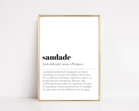 Saudade Definition Print Portuguese Home Decor Portuguese 