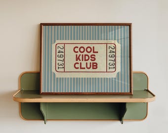 Cool Kids Club Wall Art Print | Retro Ticket Print | Playroom Art | Horizontal Wall Art | UNFRAMED | KIKIANDNIM