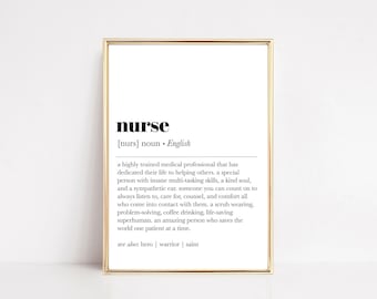 Nurse Definition Art Print | Gift for Nurses | Nurse Office Decor | Nurses Week Gift (Digital Download)