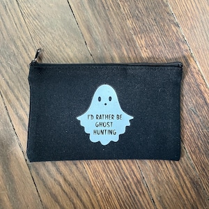 i’d rather be ghost hunting zipper pouch
