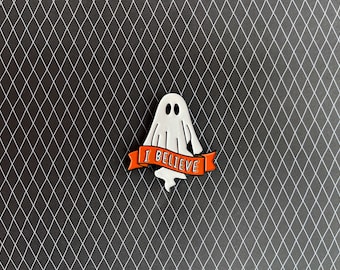 I Believe in Ghosts pin