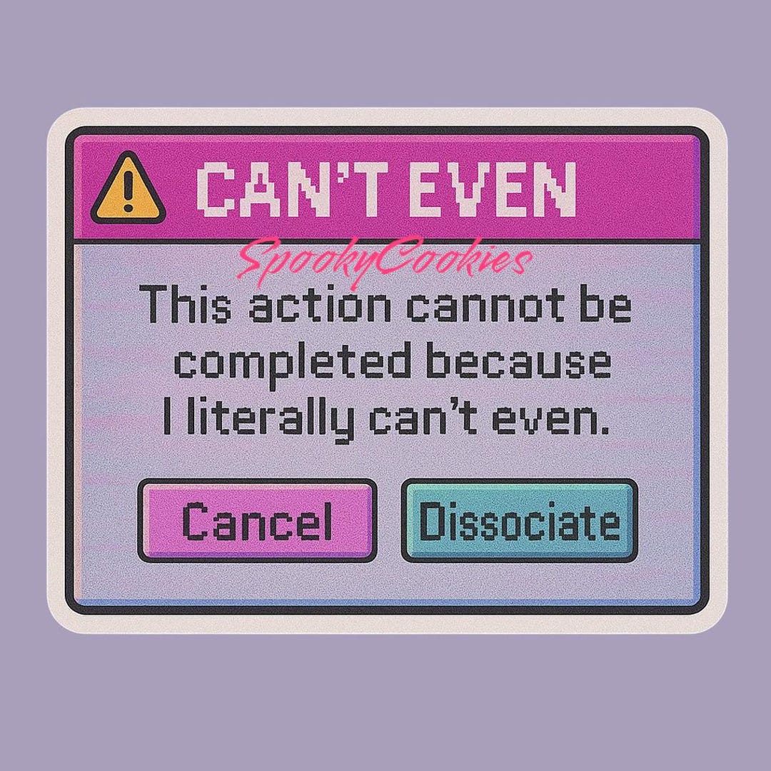 Can’t Even Error Sticker – Vaporwave Pop-up Window With Cancel ...