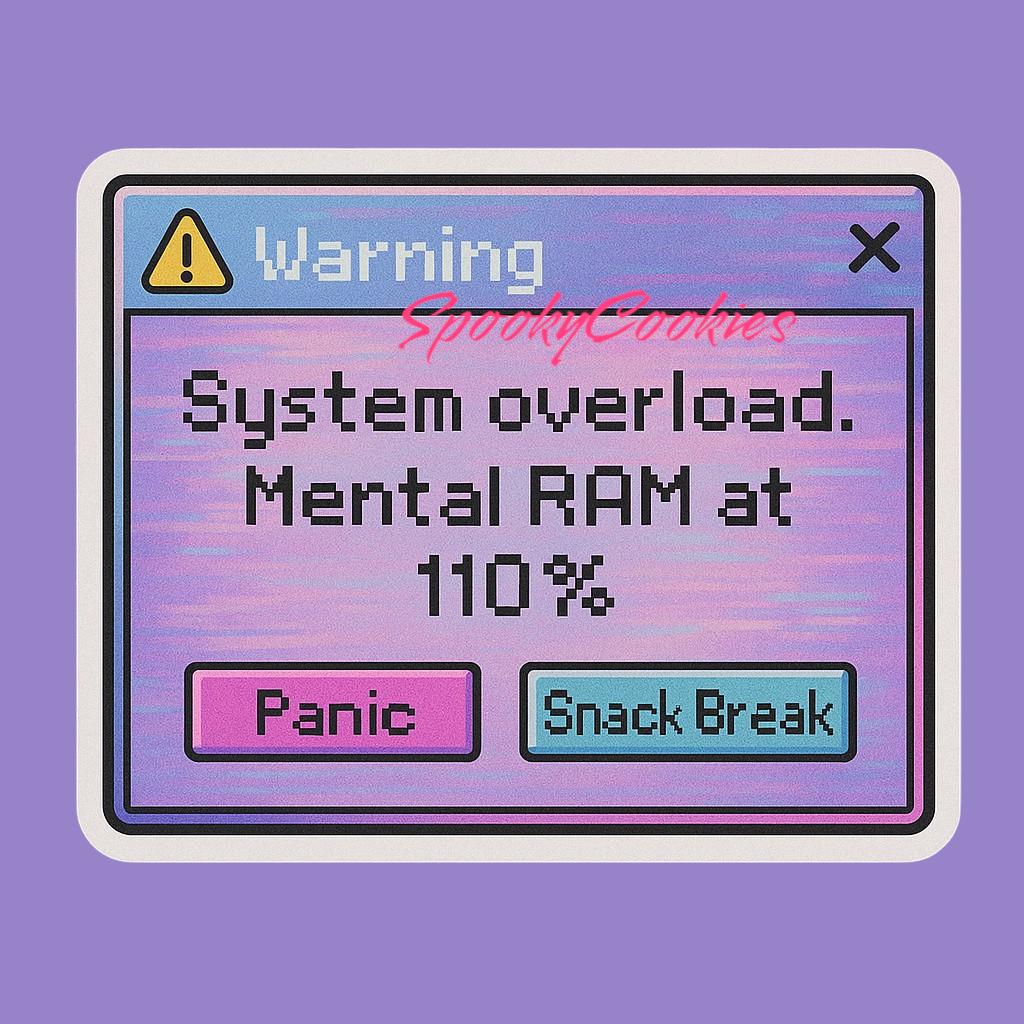 System Overload Error Sticker – Vaporwave Mental RAM Pop-up With Panic ...